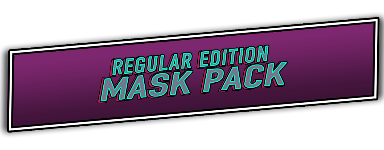 Regular Edition Mask Pack