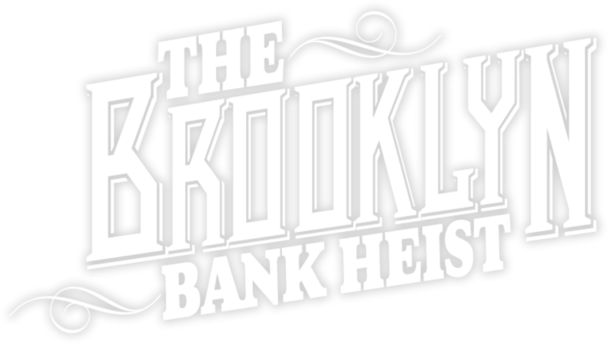 The Brooklyn Bank Heist