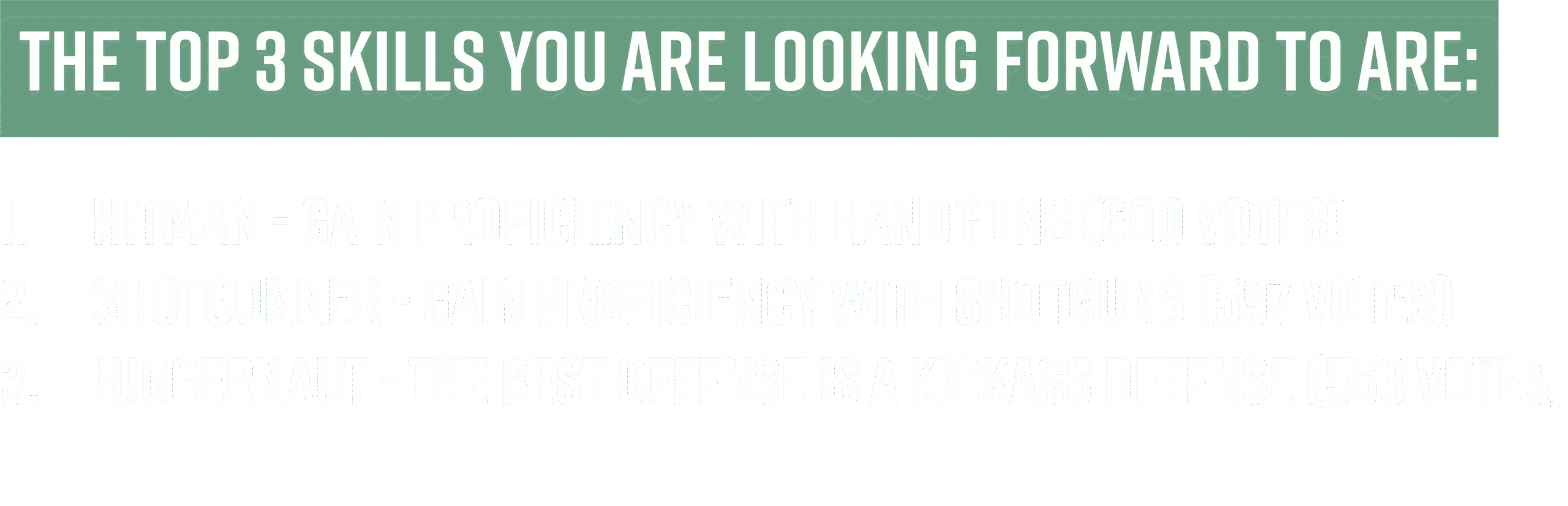 The top 3 skills you are looking forward to