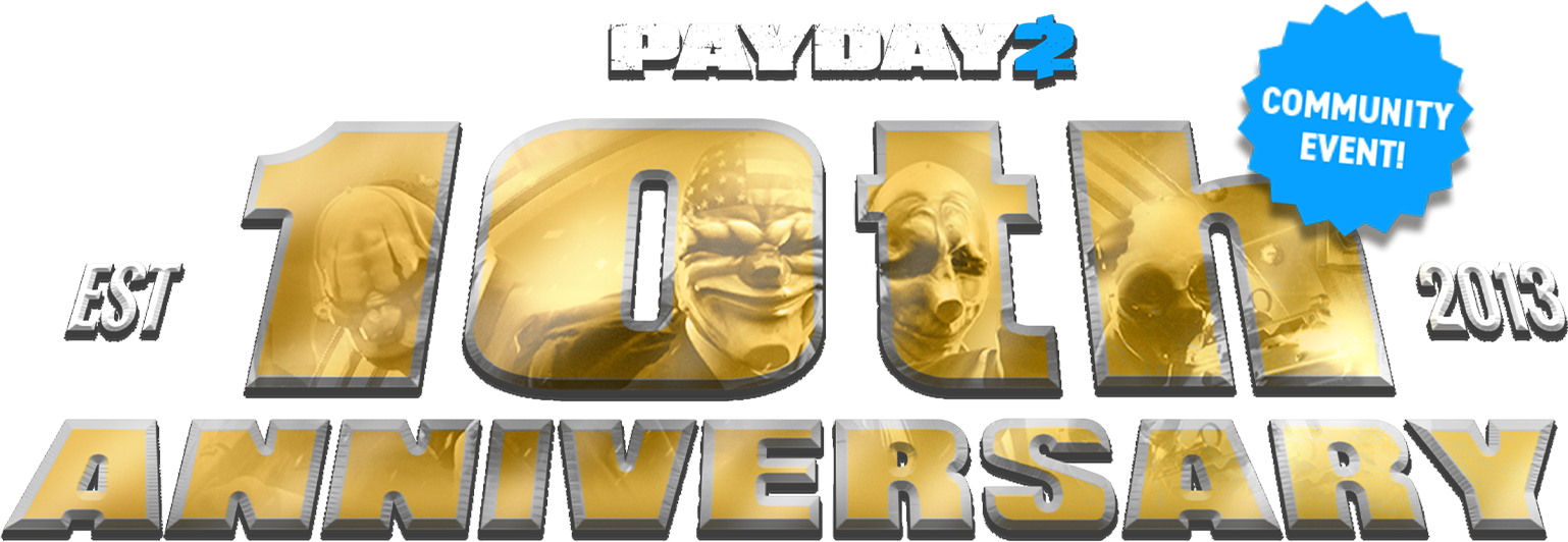 PAYDAY 2 - 10th Anniversary