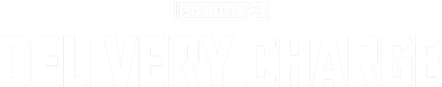 PAYDAY 3: Delivery Charge