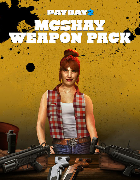 PAYDAY 2: McShay Weapon Pack on Steam