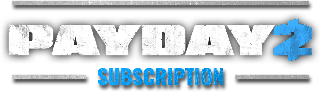PAYDAY 2 Subscription