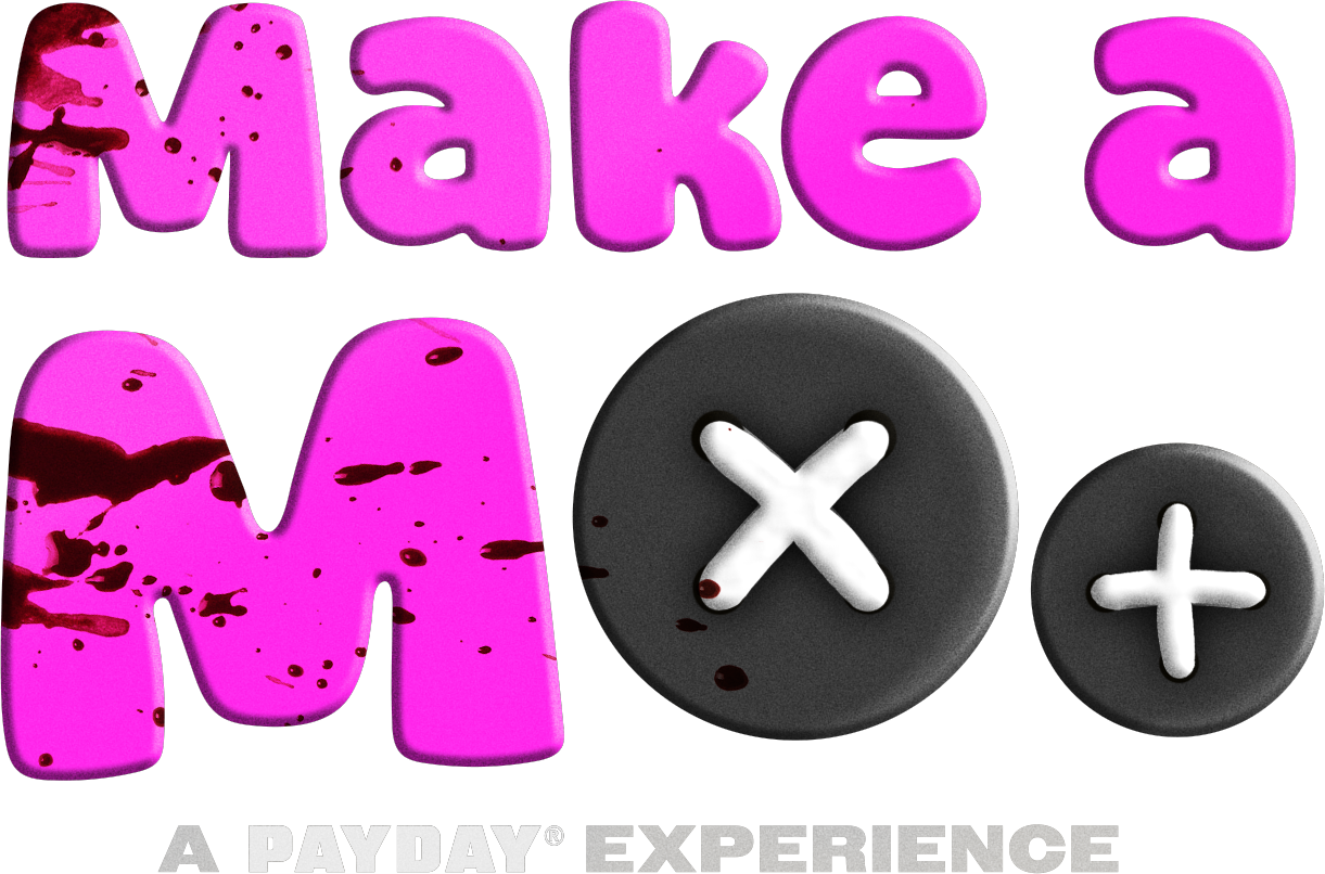 Make a Moo: A PAYDAY™ Experience